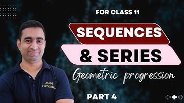 Geometric progression for class 11 part 4 @ManiTutorial