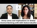 S1 Ep 11: Swap Lines and Implications on Global Central Banking with Aditi Sahasrabuddhe