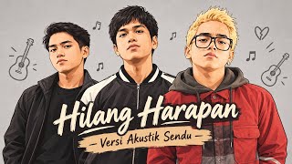 Download lagu Hilang Harapan - Stand Here Alone (Akustik Cover Versi Sendu)