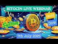 Bitcoin Live webinar | 7th July 2025 | Master Intraday and swing trading with X2 System | #cryptos