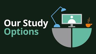 Our Study Options
