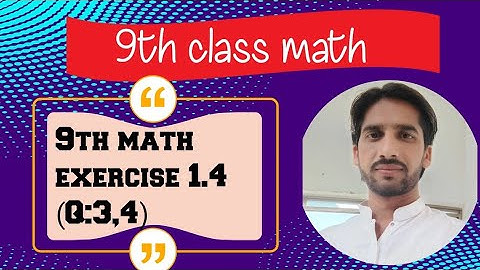 Class 9th Math Unit 1 Exercise 1.4 Question 3 &4- 9th Mathematics Ex: 1.4 Q3,4- PTB - 9th Sci Math