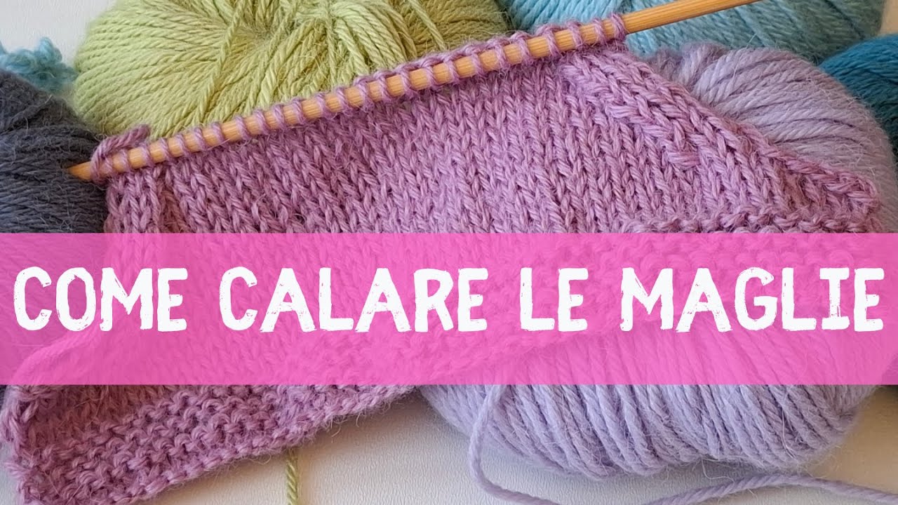 Lezione 7 come calare le maglie