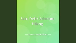 Download Lagu Satu Detik Sebelum Hilang