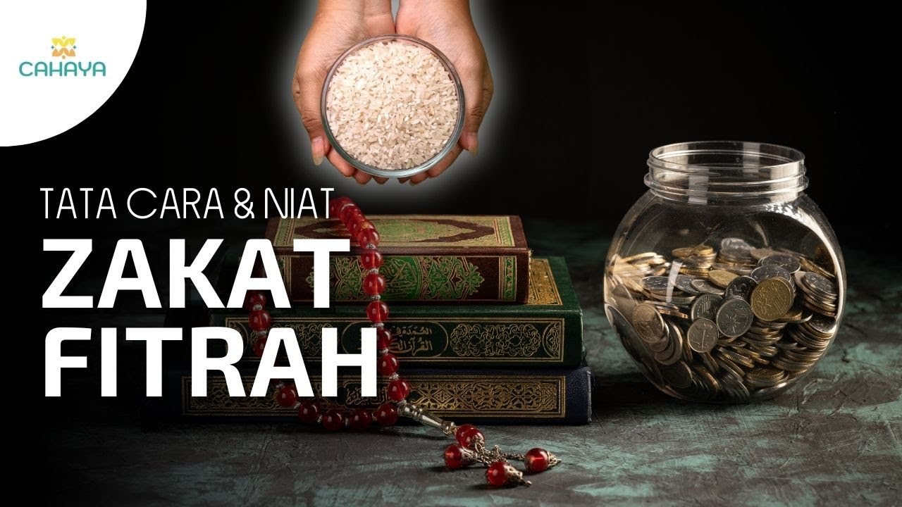 Zakat Fitrah: Tata Cara, Niat, Doa, dan Besarannya