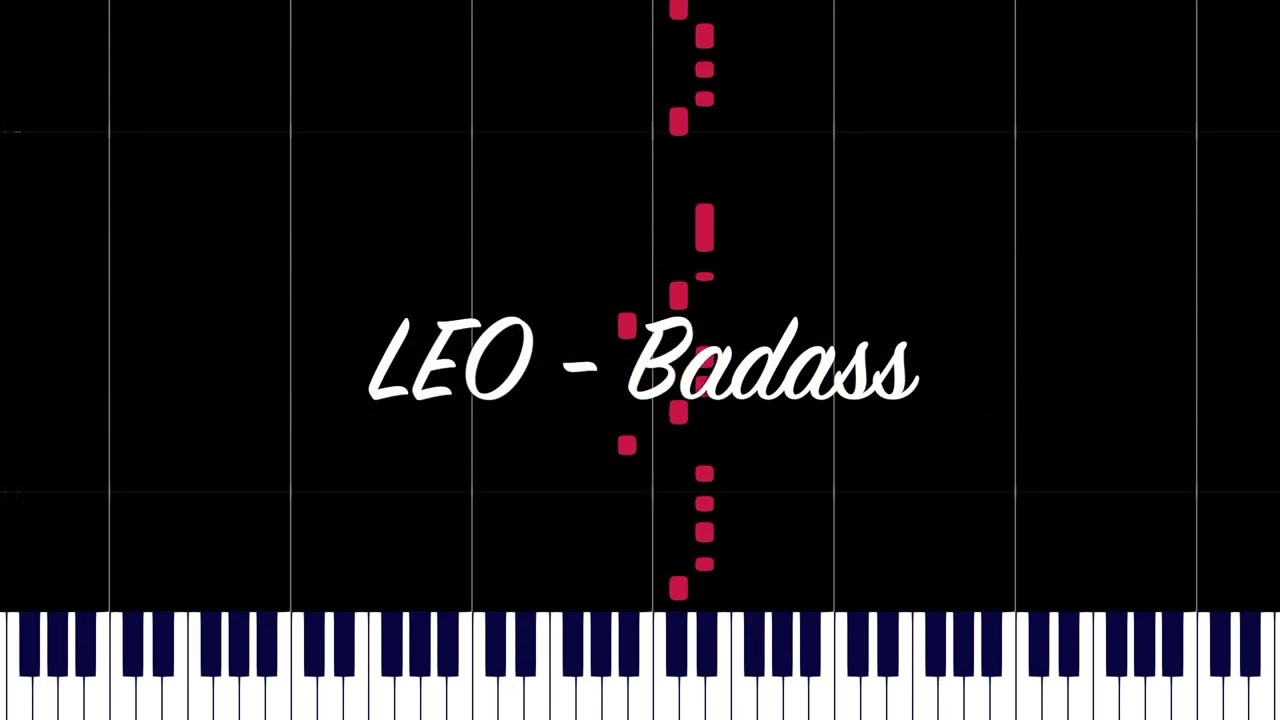 Leo Badass song piano cover