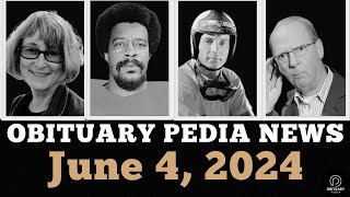 Famous People Who Died - June 4 2024 - Obituary Pedia News