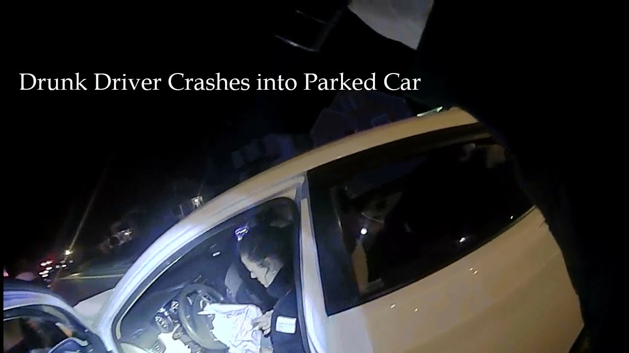 Drunk Driver Crashes into Parked Vehicle - YouTube