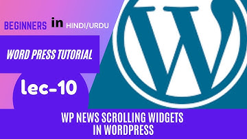 Wp News scrolling widget in WordPress| WordPress Tutorial 2021|WordPress Tutorial for Beginners