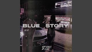 STREETFLOWS FINEST x LIL O (BLUE STORY (EP4)