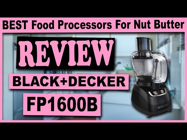 Black & Decker FP1600B Food Processor Review • Food Processor Reviews – The Food  Chopper