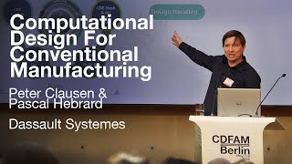 Computational Design for Conventional Manufacturing  Dassault Systemes  CDFAM Berlin