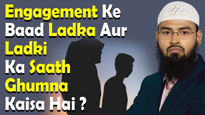 Engagement Ke Baad Ladka Aur Ladki Ka Saath Milkar Ghumna Ya Ghar Se Bahar Jana Kaisa Hai By Adv  Fa