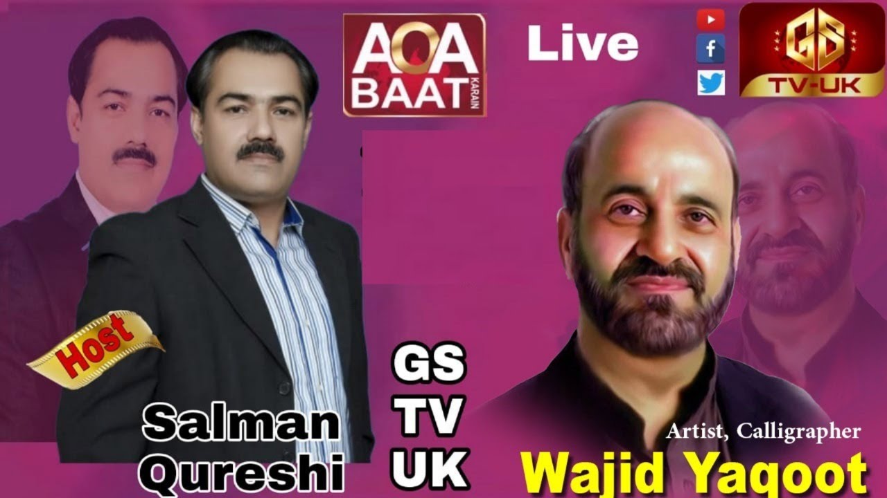 LIVE TALK Show || Aao Baat Karain || Salman Qureshi ||GS TV UK ||Wajid Yaqoot