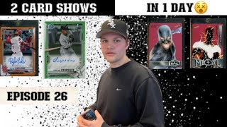 2 CARD SHOWS IN 1 DAY | Schererville and Schaumburg Sports Card Show Vlog | Ep 26