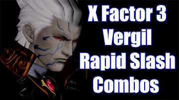 UMVC3: Vergil X Factor 3 Rapid Slash Combos