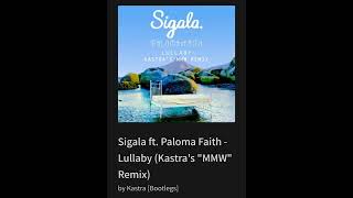 Sigala ft. Paloma Faith - Lullaby (Kastra's _MMW_ Remix)