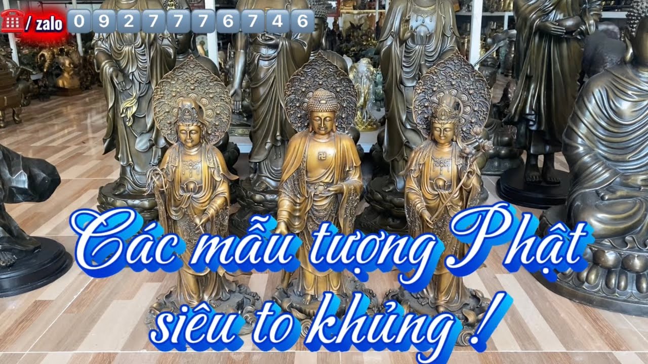 Tam thế Phật bằng đồng _ các mẫu tượng Phật bằng đồng siêu to. Clip 31/1/2026 #tuongphatđong  