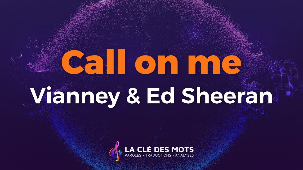 Vianney & Ed Sheeran Call on me (Paroles et traduction) YouTube