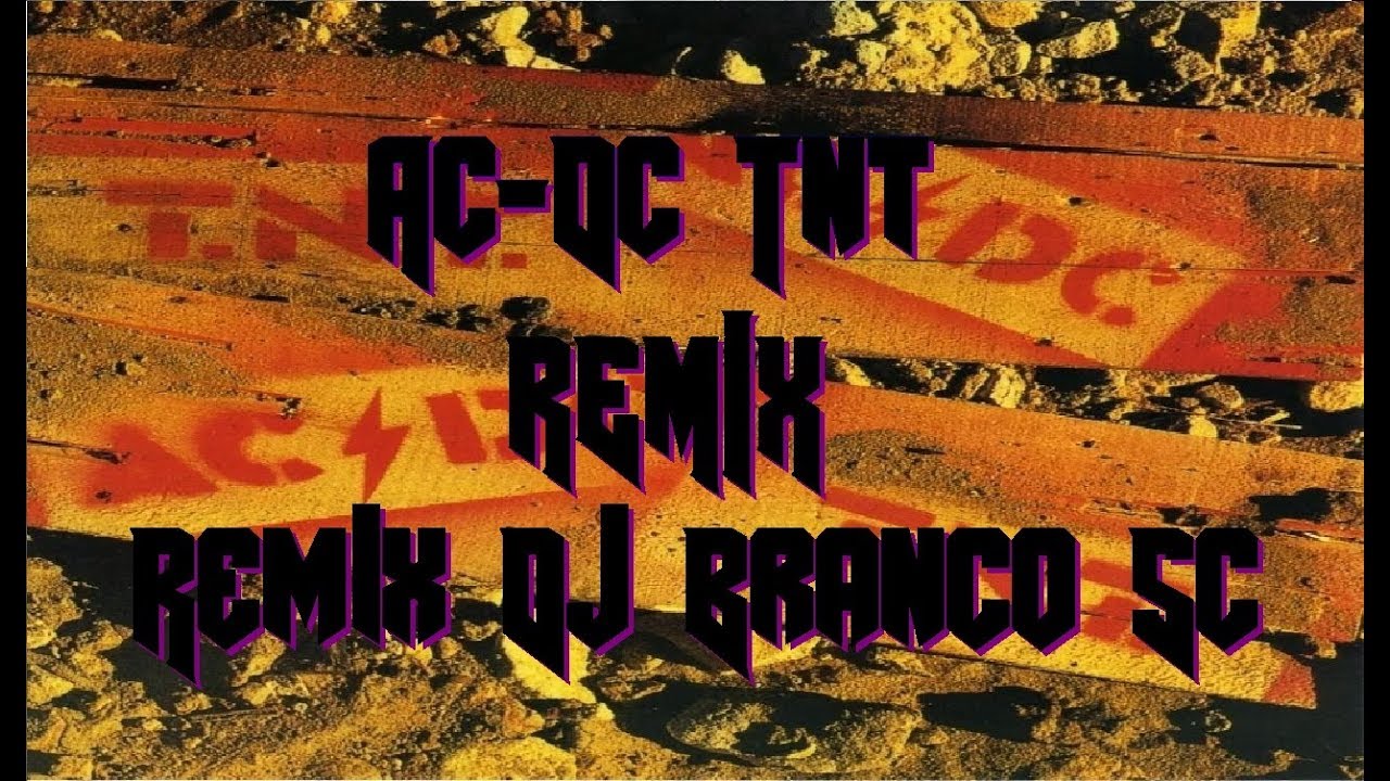 ac-dc tnt remix dj branco sc - YouTube