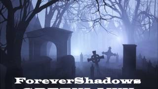 ForeverShadows - Greenlawn - Part 1
