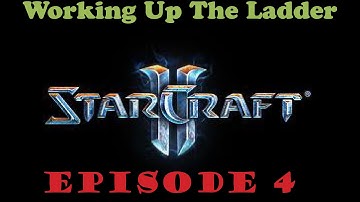 Working Up The Ladder Episode 4 PROXY PYLON
