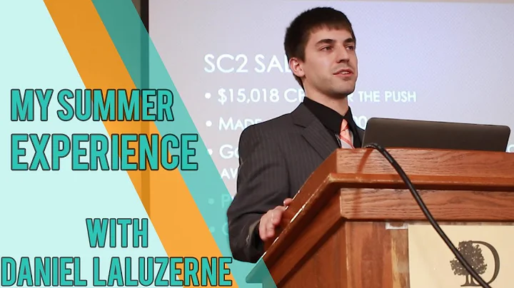 My Summer Experience (with Daniel Laluzerne)