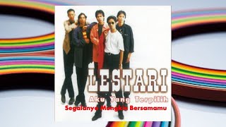 Segalanya Mungkin Bersamamu - Lestari (Official Audio)