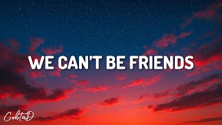 GOBTA D - We Can't Be Friends (Official Lyric Video)