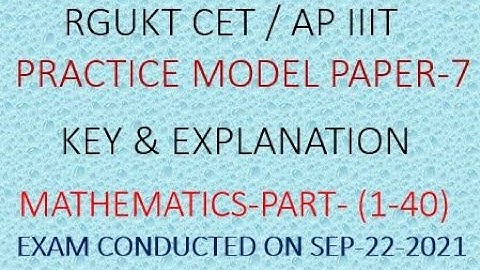 RGUKT CET MODEL PRACTICE PAPER-7 EXPLANATION | MATHEMATICS