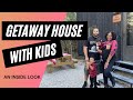 Getaway House with Kids (An Inside Look)