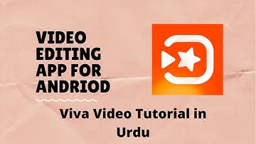 Simple video editing software on Android phone / Viva Video basic tutorial in Urdu