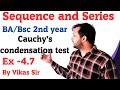 Cauchy condensation test | sequence and series | ex 4.7 bsc 2nd year | convergence of series