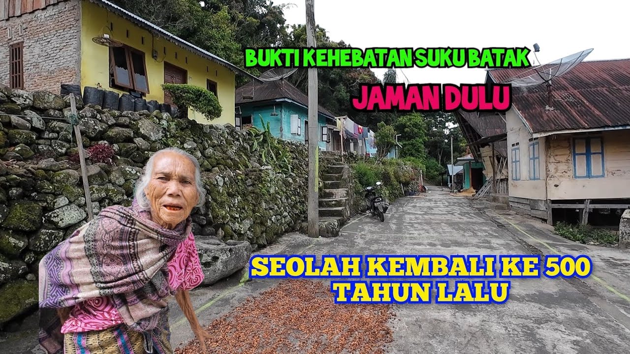 KAMPUNG TANGGA BATU‼️MELIHAT DESA PENINGGALAN KEJAYAAN KERAJAAN BATAK KUNO