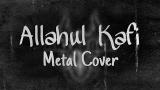 Allahul Kafi Metal Cover | Metal Instrument