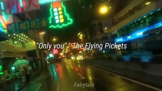 'Only you' - The Flying Pickets || lyrics || Fallen Angels 1995