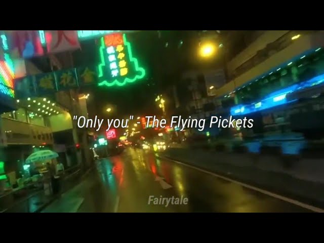Only you - The Flying Pickets || lyrics || Fallen Angels 1995 class=