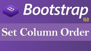 How to set Column Order in Bootstrap (Hindi)