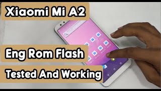 Mi A2 Eng Rom Install Free File And Tested GsmProFix