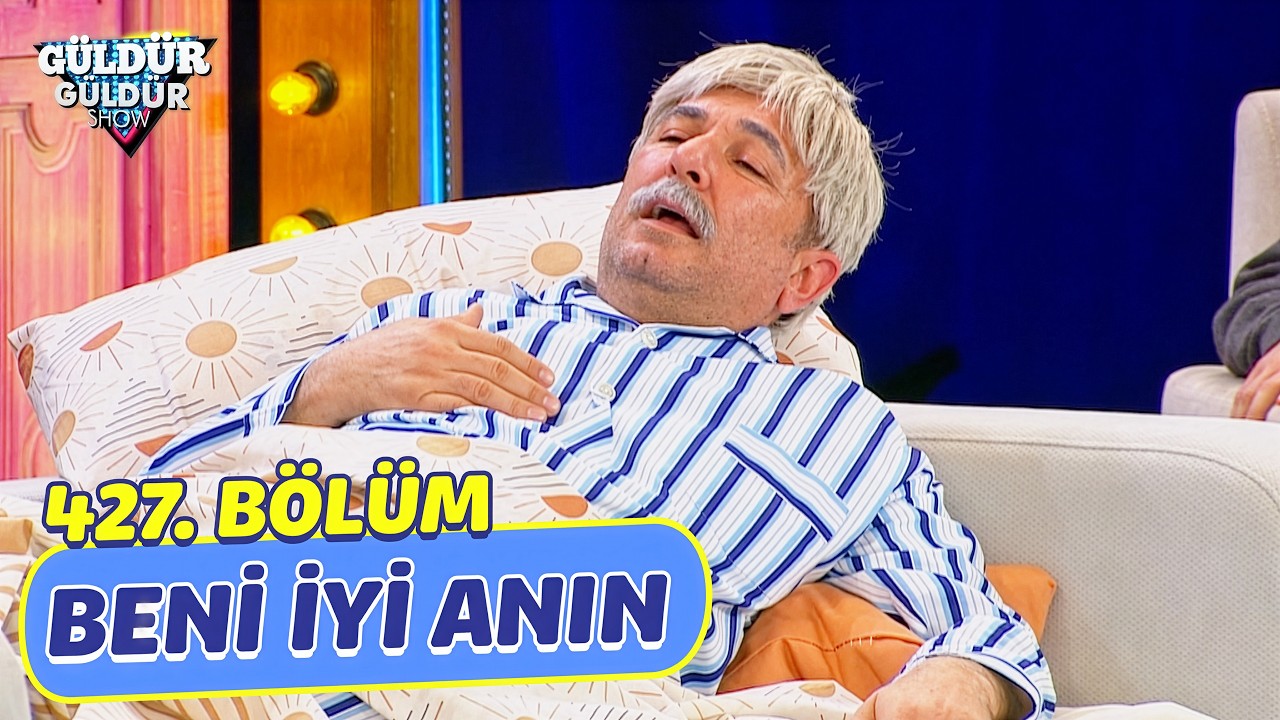 Ben İyi Anın - 427. Bölüm (Güldür Güldür Show)