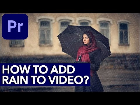 How to add RAIN to video in Adobe Premiere Pro? (fake rain)
