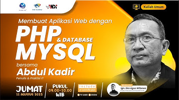 Membuat Aplikasi Web PHP dengan Database MySQL :: Kuliah Umum Andi Academy