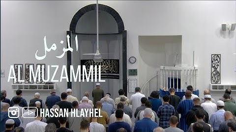 Al Muzammil (Full) Taraweeh 2022 - سورة المزمل