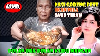 ASMR || Nasi Goreng Pete dan Ikan Nila Saus Tiram || @RyantAR