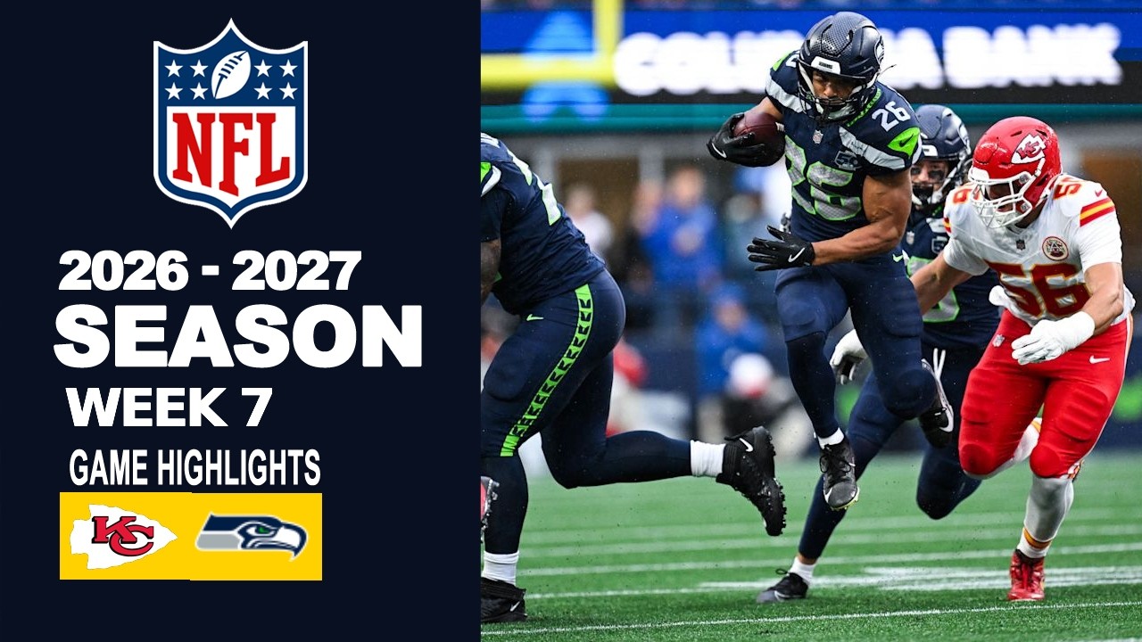 Chiefs VS Seahawks | FULL GAME Highlights, |  NFL WEEK 7 | NFL Season 2026