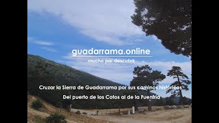 Cruzar la sierra de Guadarrama. Del puerto de los Cotos al puerto de la Fuenfría.
