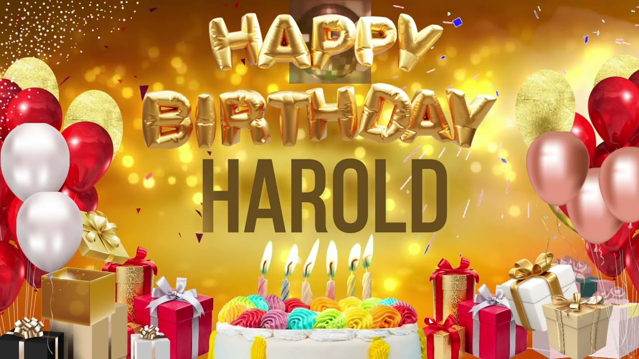 HAROLD - Happy Birthday Harold