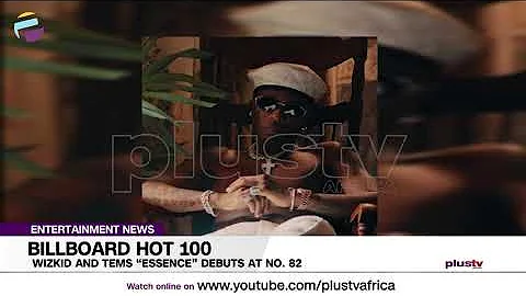 Wizkid And Tems Essence” Debuts At No. 82 On Billboard Hot 100 | ENTERTAINMENT