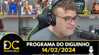 Programa do Diguinho -  14/02/2024