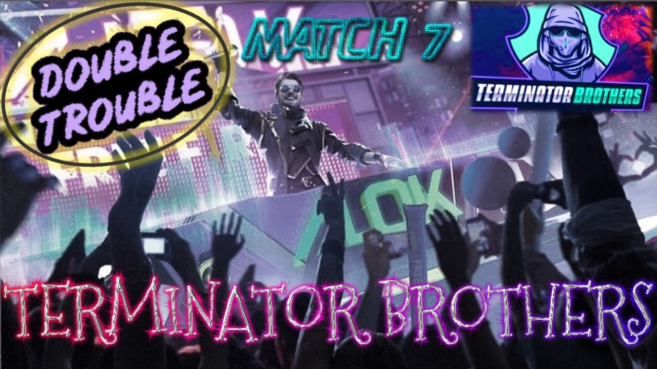 DOUBLE TROUBLE TOURNAMENT  MATCH NO 7 | Terminator Brothers Live